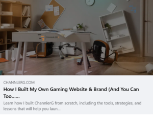 Screenshot preview of a ChannlerG blog post titled "How I Built My Own Gaming Website & Brand (And You Can Too)" featuring a messy office with a desk, overturned chair, scattered papers, and office furniture.