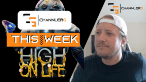 ChannlerG thumbnail with the text “This Week – High on Life,” featuring the game’s colorful characters on the left and ChannlerG on the right wearing a backward cap.