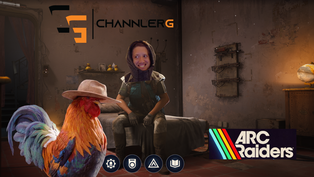 Custom ARC Raiders thumbnail featuring ChannlerG branding with a character sitting in a safehouse and a rooster wearing a cowboy hat.