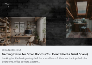 Screenshot preview of the ChannlerG article "Gaming Desks for Small Rooms" featuring compact home office and gaming desk setups designed for limited spaces.