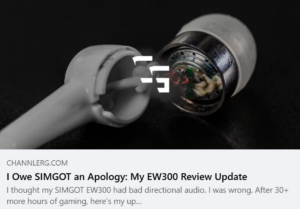 ChannlerG article preview for an updated SIMGOT EW300 gaming IEM review after extended use
