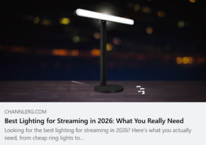 ChannlerG article preview featuring the Logitech G Litra Beam for a streaming lighting guide